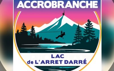 NOUVEAUTÉ : ACCROBRANCHE AU LAC DE L’ARRET DARRÉ